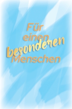 Für einen besonderen Menschen: Gutscheinheft zum selber ausfüllen, Gutschein-Erlebnis-Buch, 12 Gutscheine für 1 Jahr, Geschenk für einen lieben Menschen (German Edition)