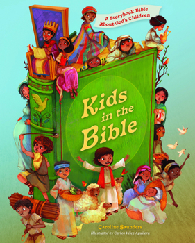 Hardcover Kids in the Bible: A Storybook Bible about God's Children Book