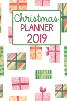 Christmas Planner: Merry Christmas Happy Holiday Presents,Gift list, Organizer, Journal, Party Planner, Recipes, Notes and More