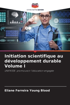 Paperback Initiation scientifique au développement durable Volume I [French] Book