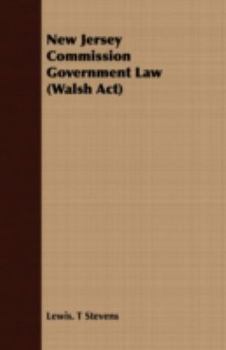 Paperback New Jersey Commission Government Law (Walsh Act) Book