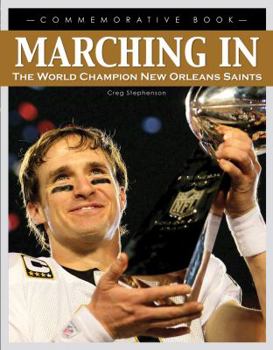 Paperback Marching In: The World Champion New Orleans Saints Book