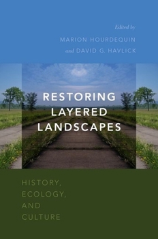Paperback Restoring Layered Landscapes: History, Ecology, and Culture Book