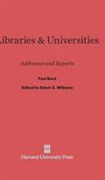 Hardcover Libraries and Universities: Addresses and Reports Book