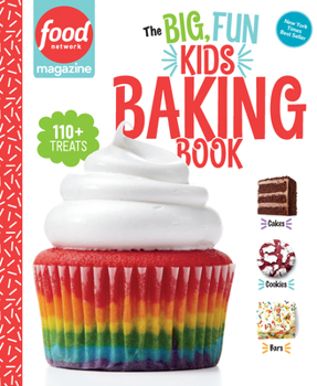 Hardcover Food Network Magazine the Big, Fun Kids Baking Book: 110+ Recipes for Young Bakers Book