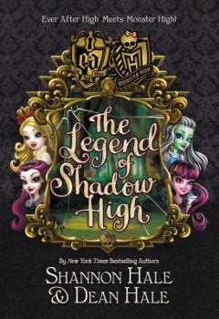 Paperback Monster High/Ever After High: The Legend of Shadow High Book