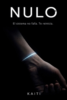 Paperback Nulo: El sistema no falla. Te reinicia. [Spanish] Book