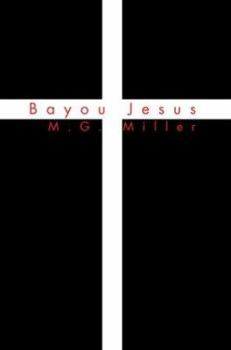 Paperback Bayou Jesus Book