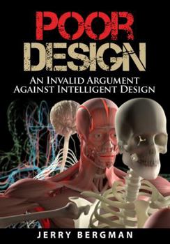 Perfect Paperback Poor Design: An Invalid Argument Against Intelligent Design Book