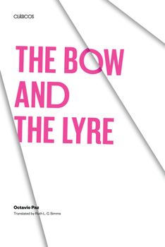 Paperback The Bow and the Lyre: The Poem, The Poetic Revelation, Poetry and History Book