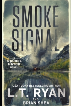 Smoke Signal - Book #4 of the Rachel Hatch