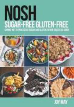 Paperback Nosh Sugar Free Gluten Free Book