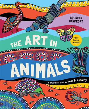 Hardcover The Art in Animals: A Numbers and Words Treasury Book