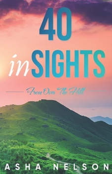 Paperback 40 Insights from over the Hill Book