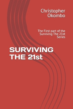 Paperback SURVIVING THE 21st Book