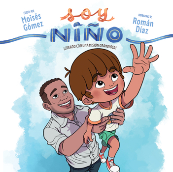 Hardcover Soy Niño: ¡Creado Con Una Misión Grandiosa! [Spanish] Book
