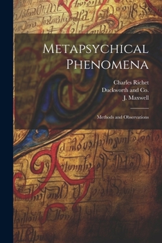 Paperback Metapsychical Phenomena: Methods and Observations Book