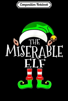 Paperback Composition Notebook: Miserable Elf Family Matching Group Christmas Journal/Notebook Blank Lined Ruled 6x9 100 Pages Book