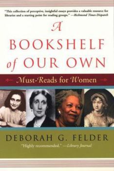 Paperback A Bookshelf of Our Own: Must-Reads for Women Book