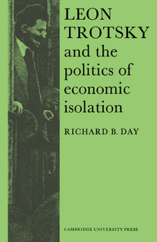 Paperback Leon Trotsky and the Politics of Economic Isolation Book