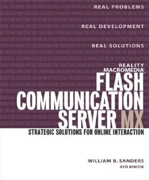 Paperback Reality Macromedia Flash Communication Server MX: Strategic Solutions for Online Interaction Book