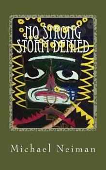 Paperback No Strong Storm Denied: 2011 Book