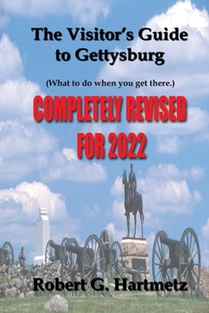Paperback The Visitor's Guide to Gettysburg: What To Do When You Get There Book
