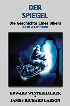 Paperback Der Spiegel: Die Geschichte Eines Bikers (Buch 2 Der Reihe) [German] Book