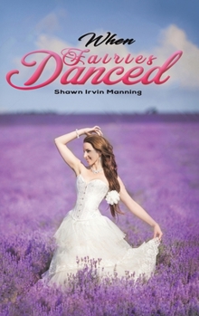 Hardcover When Fairies Danced Book