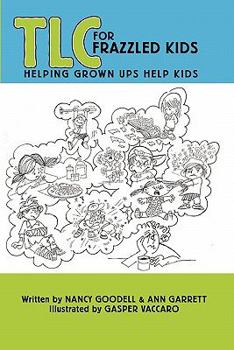 Paperback TLC for Frazzled Kids Book