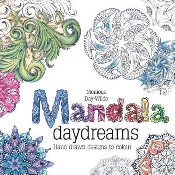 Paperback Mandala daydreams: Hand drawn designs to colour Book