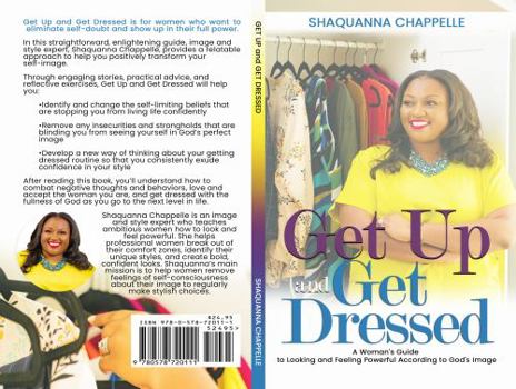 Paperback Get Up and Get Dressed: A Woman's Guide to Looking and Feeling Powerful According to God's Image Book