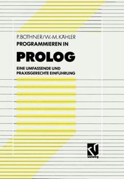 Paperback Programmieren in PROLOG: Eine Umfassende Und Praxisgerechte Einführung [German] Book