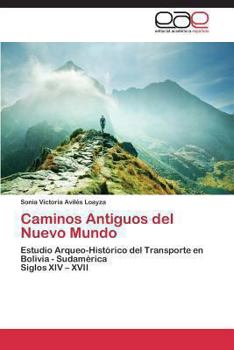 Paperback Caminos Antiguos del Nuevo Mundo [Spanish] Book