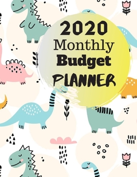 Monthly Budget Planner 2020: Monthly Finance Budget Planner Expense Tracker Bill Organizer Journal Notebook