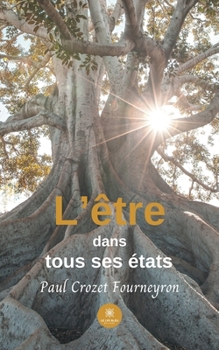 Paperback L'être dans tous ses états [French] Book