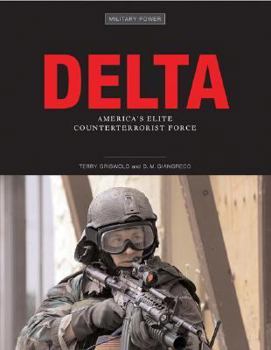 Paperback Delta: America's Elite Counterterrorist Force Book