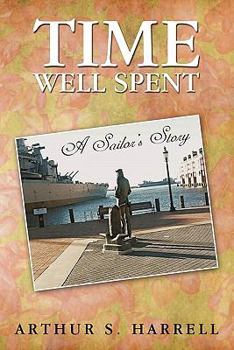 Paperback Time Well Spent: A Sailor's Story Book