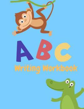 Paperback Writing Workbook: Letter Tracing Practice, Workbook for Writing, Lear to write the Alphabet Book