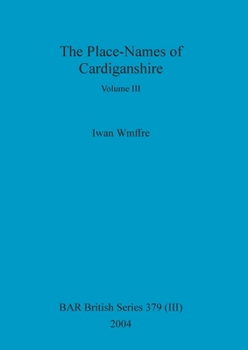 Paperback The Place-Names of Cardiganshire, Volume III Book
