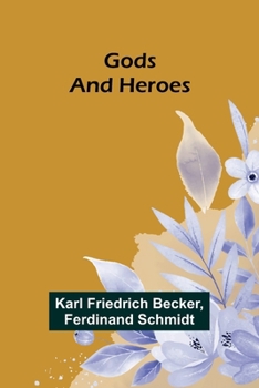 Paperback Gods and Heroes Book