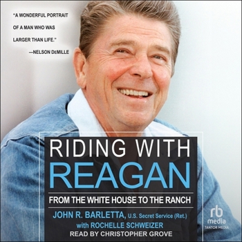 Riding with Reagan: From the White House to the Ranch