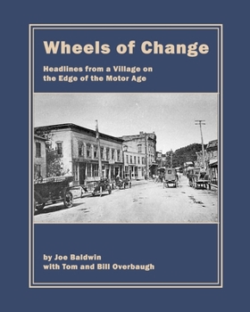 Paperback Wheels of Change: Headlines from a Village on the Edge of the Motor Age Book