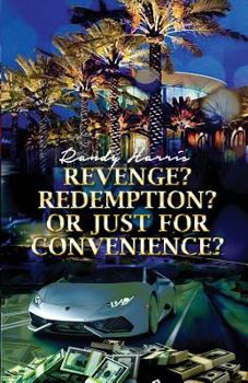 Paperback Revenge? Redemption? Or Just for Convenience? Book