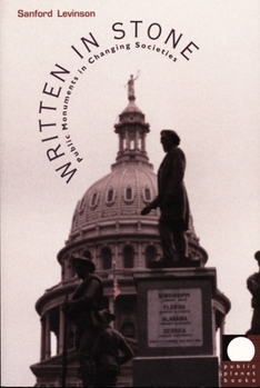 Paperback Written in Stone: Public Monuments in Changing Societies Book