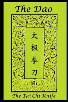 Paperback The Dao: The Tai Chi Knife Book