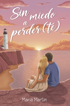 Paperback Sin miedo a perder(te) [Spanish] Book