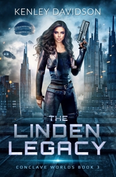 The Linden Legacy - Book #3 of the Conclave Worlds