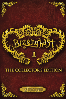 Paperback Bizenghast: The Collector's Edition, Volume 1: The Collectors Edition Volume 1 Book