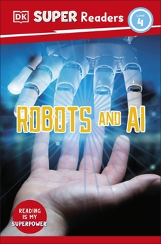 Paperback DK Super Readers Level 4 Robots and AI Book